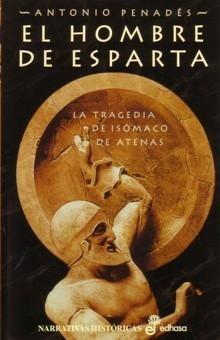 El hombre de Esparta "La tragedia de Isómaco de Atenas". 