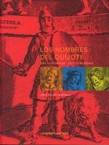 Los nombres del Quijote "Una alegoría de la ética moderna". 