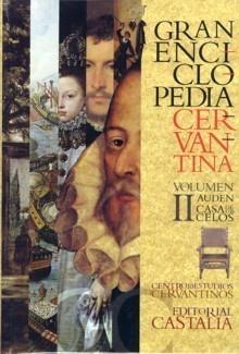 Gran Enciclopedia Cervantina - II: Auden-Casa de los celos "Auden-casa de los celos". 
