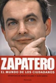 Zapatero "el mundo de los ciudadanos". 
