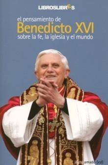Pensamiento de Benedicto XVI sobre la fe, la iglesia y el mundo, El