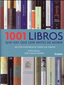 1001 libros que hay que leer antes de morir "Relatos e historias de todos los tiempos".