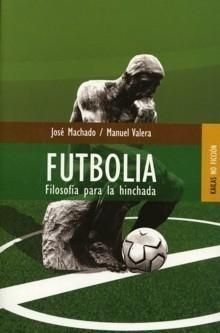 Futbolia "Filosofia para la hinchada". 