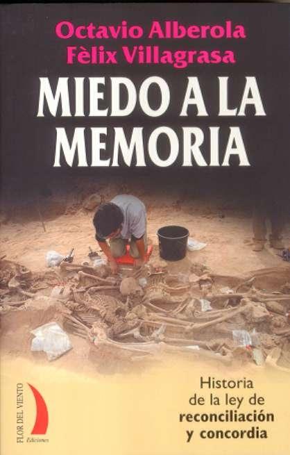 Miedo a la memoria "HISTORIA DE LA LEY DE RECONCILIACION Y CONCORDIA"