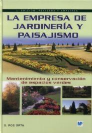 La empresa de jardinería y paisajismo. 