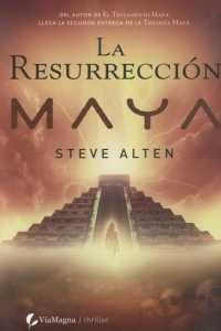 La resurrección maya. 