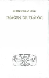 Imagen de Tláloc. Hipótesis iconográfica y textual. 