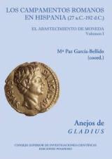Los campamentos romanos en Hispania (27 a.C.-192 d.C.) (2 Vols.) "El abastecimiento de la moneda. (Incluye CD)". 