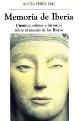 Memoria de Iberia. Cuentos, relatos e historias sobre el mundo de los Iberos. 