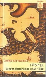 Filipinas: La gran desconocida (1565-1898).