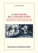La revancha de la imaginación "antropología de los procesos de creación, Mario Vargas Llosa y J". 