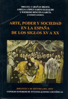 Arte, poder y sociedad en la España de los siglos XV a XX.