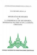 Biografías mudéjares o La experiencia de ser minoría "Biografías islámicas en la España cristiana". 
