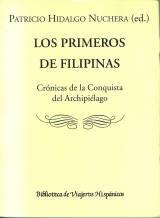 Los Primeros de Filipinas. Crónicas de la conquista del Archipiélago de San Lázaro.