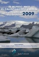 La situacion del mundo 2009 "El mundo ante el calentamiento global". 