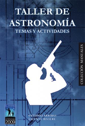 Taller de Astronomía "TEMAS Y ACTIVIDAES". 