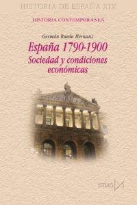 España, 1790-1900 "Sociedad y condiciones económicas"