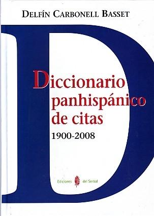 Diccionario panhispánico de citas 1900-2008. 