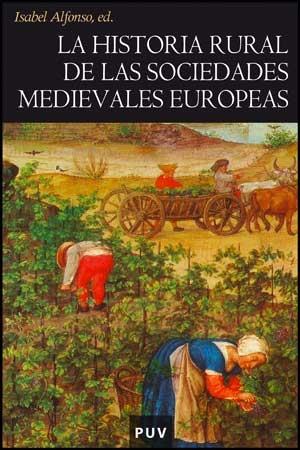 La historia rural de las sociedades medievales europeas "Tendencias y perspectivas"