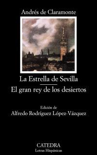 La Estrella de Sevilla / El gran rey de los desiertos. 