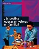¿Es posible educar en valores en familia?. 