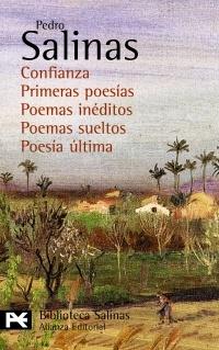 Confianza. Primeras poesías. Poemas inéditos. Poemas sueltos. Poesía última "(Poesías completas, 6)". 