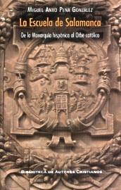 La Escuela de Salamanca "De la monarquía hispánica al orbe católico"