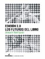 Los futuros del libro. Edición 2.0. 