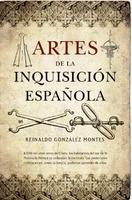 Artes de la inquisición española "El best seller del siglo XVI que fijó el imaginario". 