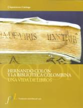 Hernando Colón y la Biblioteca Colombina "Una vida de libros". 