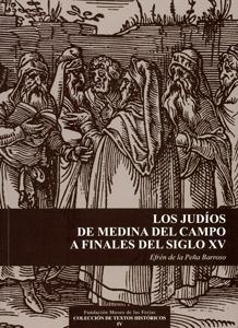 Los judíos de Medina del Campo a finales del siglo XV