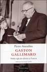 Gaston Gallimard "Medio siglo de edición en Francia". 