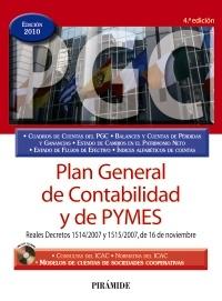 Plan General de Contabilidad y de PYMES, 2010 "Reales Decretos 1514/2007 y 1515/2007, de 16 de noviembre". 