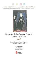 Registros de la Casa de Francia "Carlo I el Calvo 1328" Tomo XII  Vol. II. 