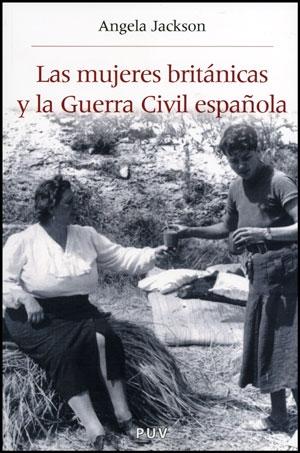 Las mujeres británicas y la Guerra Civil española. 