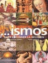 ...ismos. Para entender la religión.