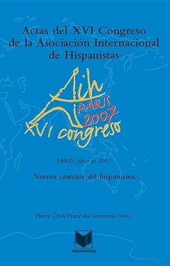 Actas del XVI Congreso de la Asociación Internacional de Hispanistas. Nuevos cam. + CD. 