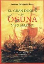 El gran duque de Osuna y su marina "Jornadas contra turcos y venecianos (1602-1624)". 
