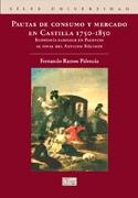 Pautas de consumo y mercado en Castilla 1750-1850 "Economía familiar en Palencia al final del Antiguo Régimen". 