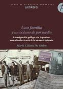 Una familia y un océano de por medio "La emigración gallega a la Argentina: Una historia a través ..."