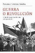Guerra o revolución "El Partido Comunista de España en la Guerra Civil".