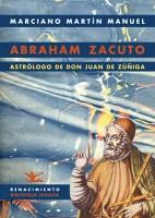 Abraham Zacuto, astrólogo de don Juan de Zúñiga "Astrólogo de Don Juan de Zúñiga".