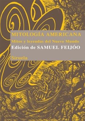 Mitología americana "Mitos y leyendas del Nuevo Mundo". 