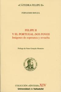 Felipe II y el Portugal "dos povos". Imagenes de esperanza y revuelta. 
