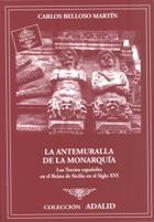 La antemuralla de la monarquía. Los Tercios españoles en el Reino de Sicilia en el siglo XVI. 