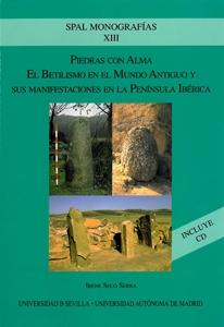 Piedras con alma "El betilismo en el Mundo Antiguo y sus manifestaciones en la Península Ibérica". 