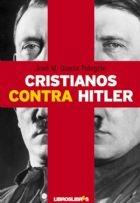 Cristianos contra Hitler. 