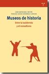 Museos de historia entre la taxidermia y el nomadismo. 