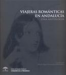 Viajeras románticas en Andalucía. Una antología
