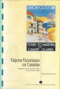 Viajeros Victorianos en Canarias. Imágenes de la sociedad isleña en la prosa de viajes